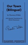 Our Town (Bilingual) - Thornton Wilder - 9780573711473