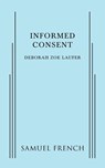 Informed Consent - Deborah Zoe Laufer - 9780573799860