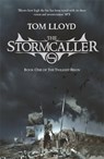 The Stormcaller - Tom Lloyd - 9780575079267