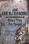 Before They Are Hanged - Joe Abercrombie - 9780575082014