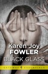 Black Glass - Karen Joy Fowler - 9780575083318
