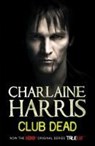Club Dead - HARRIS,  Charlaine - 9780575089402