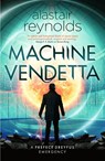 Machine Vendetta - Alastair Reynolds - 9780575090828