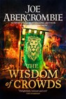 The Wisdom of Crowds - Joe Abercrombie - 9780575095984