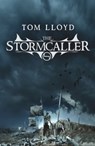 The Stormcaller - Tom Lloyd - 9780575096653
