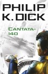 Cantata-140 - Philip K Dick - 9780575099005
