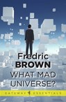 What Mad Universe - Fredric Brown - 9780575102590
