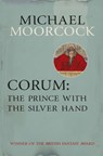 Corum: The Prince With the Silver Hand - Michael Moorcock - 9780575105478