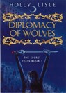 Diplomacy Of Wolves - Holly Lisle - 9780575105492