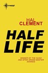 Half Life - Hal Clement - 9780575110281