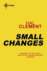 Small Changes - Hal Clement - 9780575110311