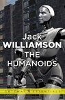 The Humanoids - Jack Williamson - 9780575111721