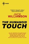 The Humanoid Touch - Jack Williamson - 9780575111738