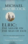 Elric: The Sailor on the Seas of Fate - Michael Moorcock - 9780575113602