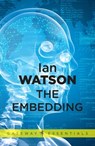 The Embedding - Ian Watson - 9780575114524