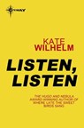 Listen, Listen - Kate Wilhelm - 9780575120181