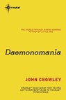 Daemonomania - John Crowley - 9780575129771