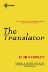 The Translator - John Crowley - 9780575129825