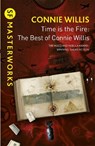 Time is the Fire - Connie Willis - 9780575131149