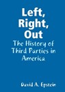 Left, Right, Out - EPSTEIN,  David A - 9780578106540