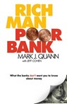 RICH MAN POOR BANK - Mark J. Quann - 9780578198415