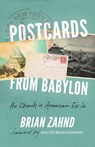 POSTCARDS FROM BABYLON - Brian Zahnd - 9780578213774