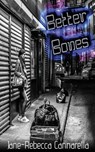 Better Bones - Jane-Rebecca Cannarella - 9780578223117