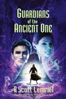 Guardians of The Ancient One - R Scott Lemriel - 9780578264394