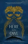 Here by the Owl - Evan Peter Smith - 9780578310787