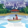 Seeking Shanti - BYRD,  Jesse ; Kaur Gill, Sandy - 9780578310893