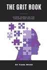 The Grit Book - Tiana Wood - 9780578334295