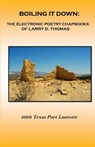Boiling It Down: : The Electronic Poetry Chapbooks of Larry D. Thomas - Larry D. Thomas - 9780578428529