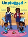 Unplugged - Patrick James Patterson ; Peyton Geneen Patterson ; Lorin Makeena Patterson - 9780578519814