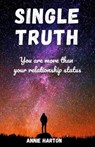 Single Truth - HARTON,  Annie - 9780578557076