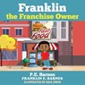 Franklin the Franchise Owner - JONES,  Aria - 9780578567594