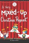 A Very Mixed-Up Christmas Pageant - Gwynne Watkins - 9780578607597