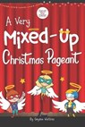 A Very Mixed-Up Christmas Pageant - Gwynne Watkins - 9780578607597