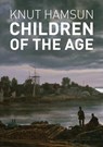 Children of the Age - Knut Hamsun - 9780578645704
