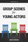 Group Scenes for Young Actors - Jessica Penzias - 9780578650616