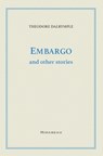 Embargo and Other Stories - Theodore Dalrymple - 9780578674537