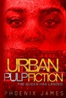 Urban Pulp Fiction - Phoenix James - 9780578679372