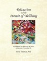 Relaxation and the Pursuit of Wellbeing - THOMAS,  David - 9780578710846