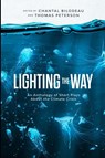 Lighting the Way - Chantal Bilodeau ; Thomas Peterson - 9780578734279