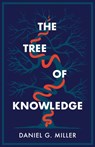 The Tree of Knowledge - Daniel G Miller - 9780578753201