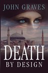 Death By Design - John Graves - 9780578794334