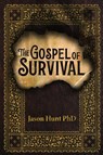The Gospel of Survival - Jason Hunt - 9780578837901