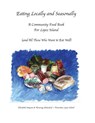 Eating Locally & Seasonally - Elizabeth Simpson ; Henning K Sehmsdorf - 9780578848877