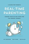 Real-Time Parenting - Beth Miller ; Amy Armstrong ; Mary Funari - 9780578854830