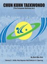 Chun Kuhn Taekwondo: The Complete Wellness Art (Volume 2) - Bok Man Kim - 9780578933061
