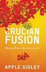Crucian Fusion - Apple Gidley - 9780578958347